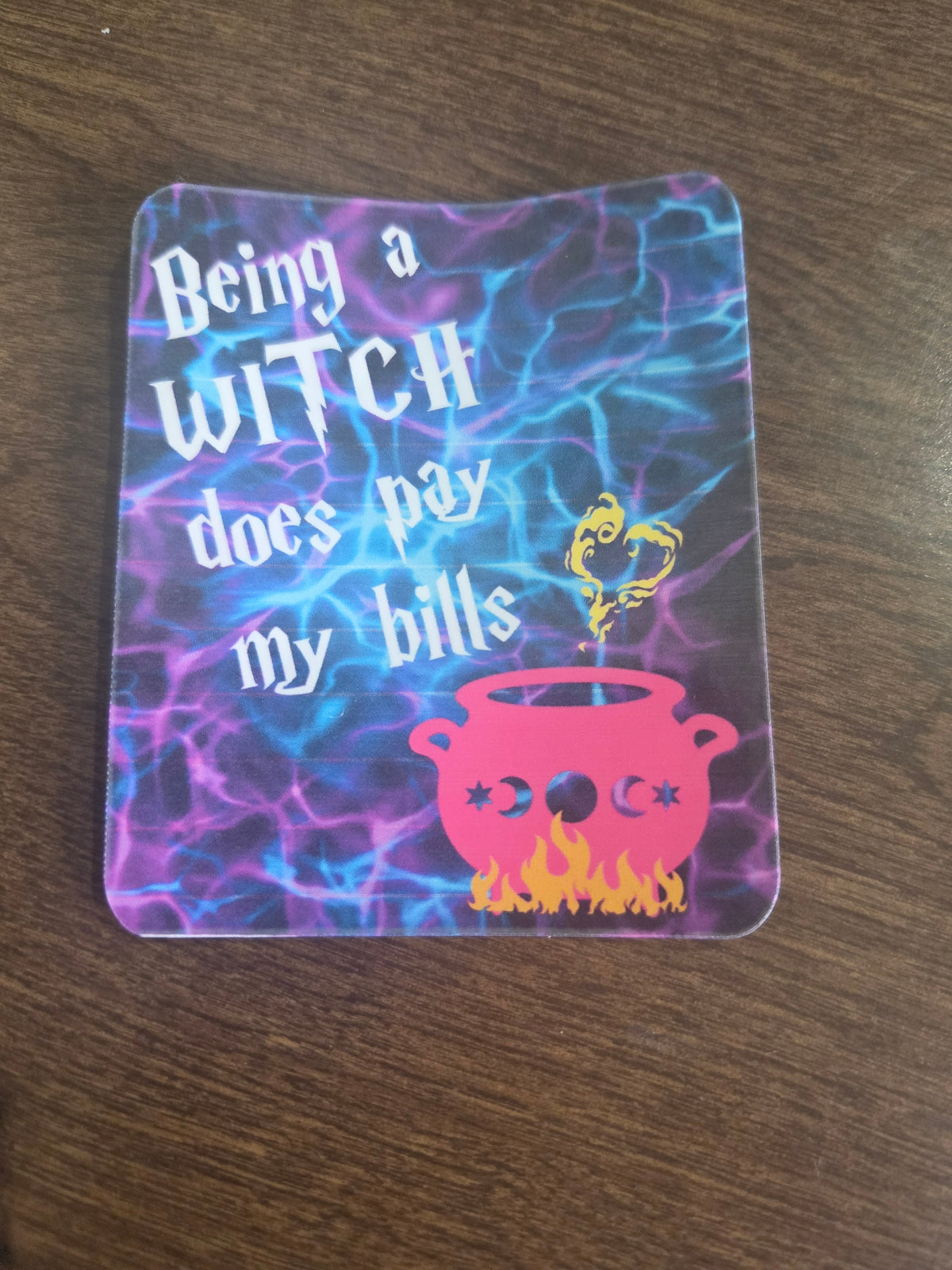 Witchin' Pays my Bills
