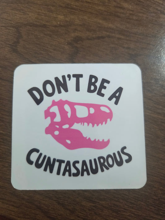 Don't be a Cuntasauroud